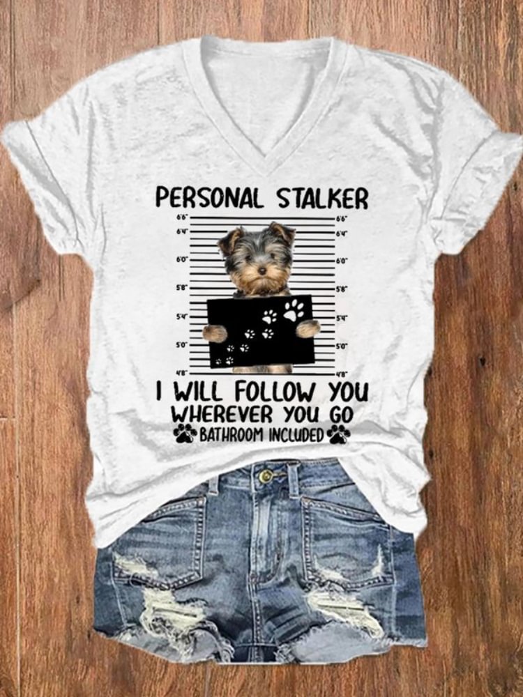 Personal Stalker Funny Dog Print Casual T Shirt