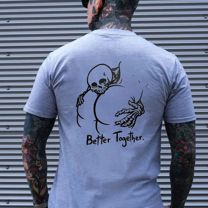 Better Together Skull and Butt Casual Graphic Print T-shirt