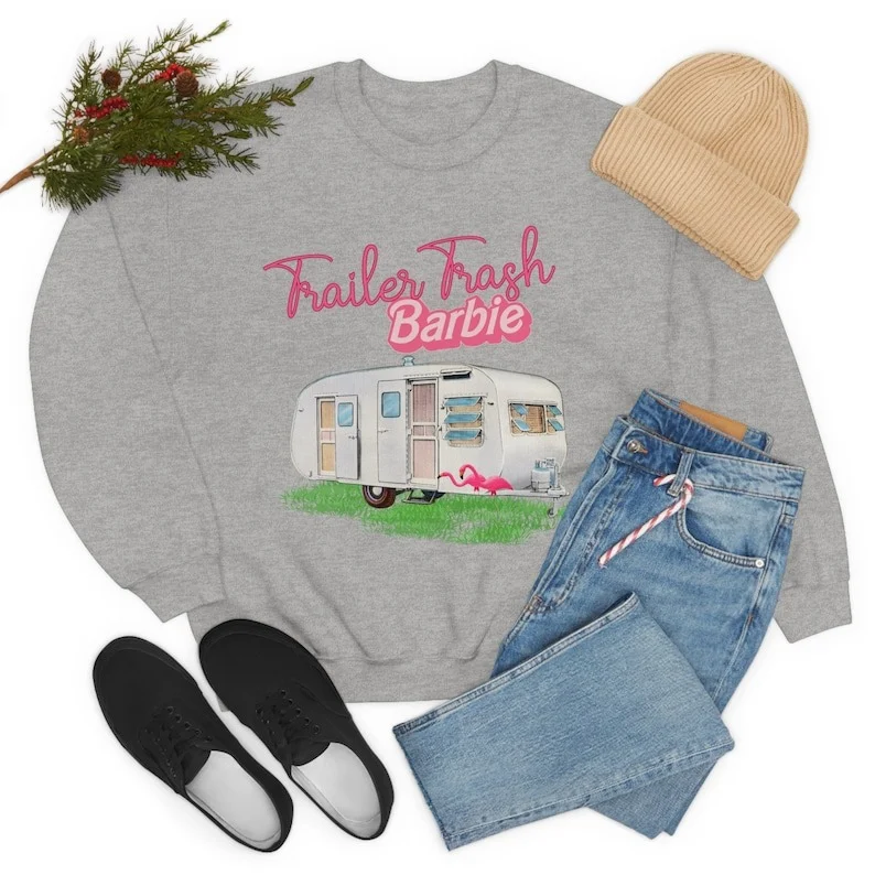 Funny Trailor Trash Barbie Sweatshirt