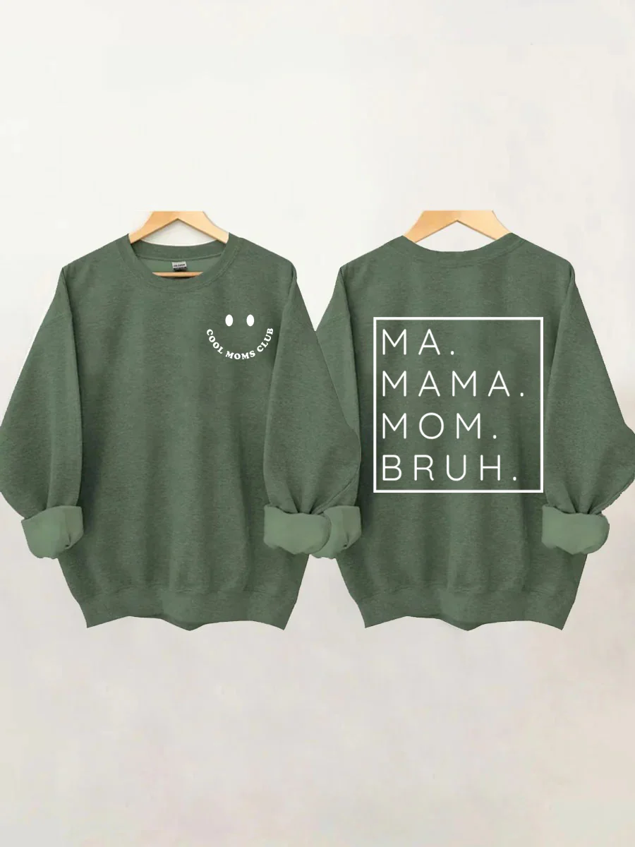 Cool Moms Club, Ma Mama Mom Bruh Sweatshirt