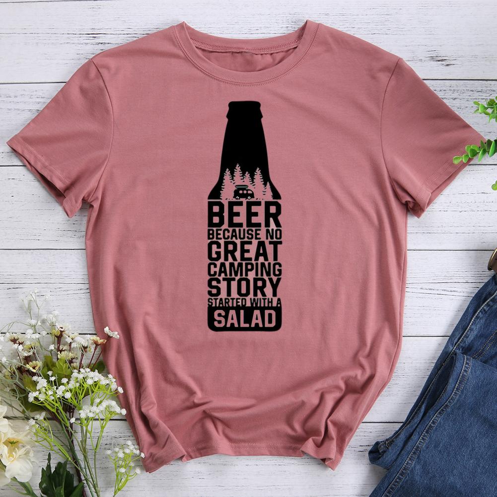 beer because no great camping story started with a salad Round Neck T-shirt-0022541-Guru-buzz
