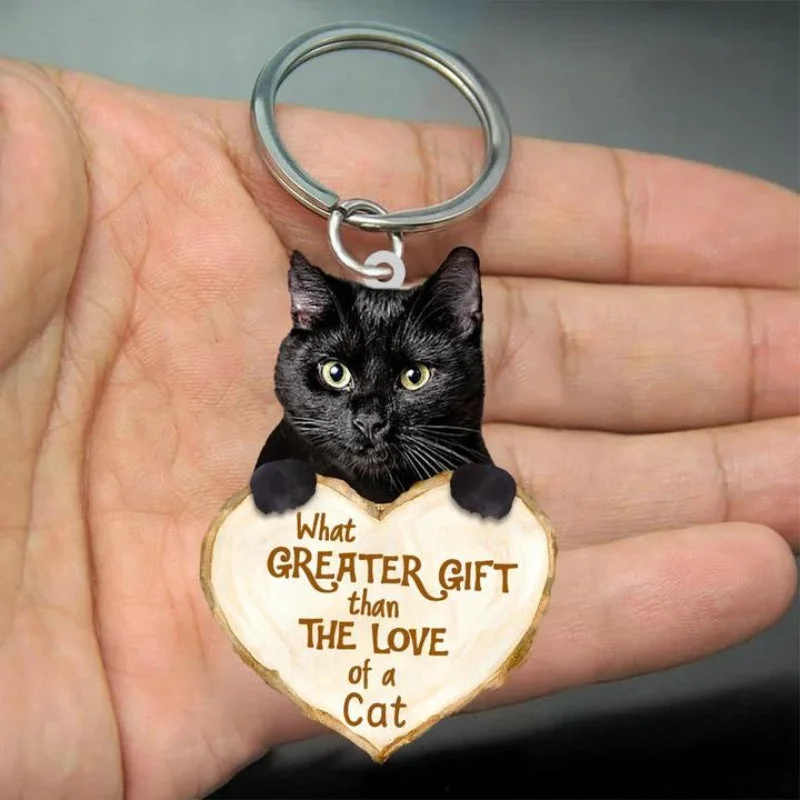 VigorDaily Black Cat What Greater Gift Than The Love Of A Cat Acrylic Keychain GG043