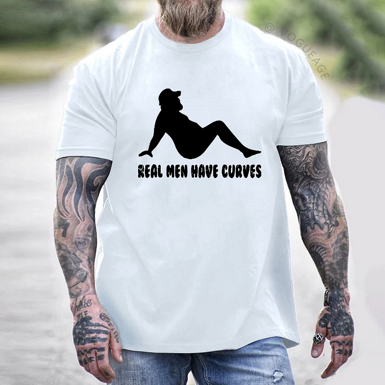 Real Men Have Curves T-shirt