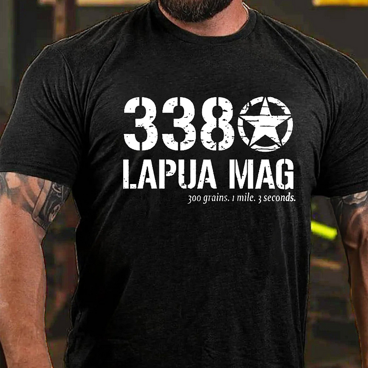 338 Lapua Mag 300 Grains 1 Mile 3 Seconds T-shirt