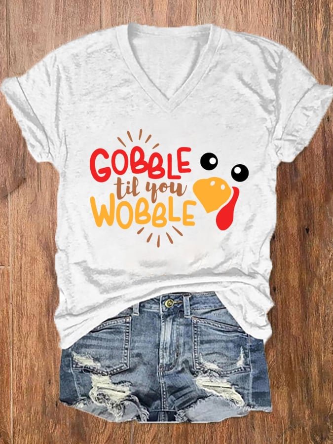 Women's Gobble Til You Wobble Casual V-Neck Tee socialshop