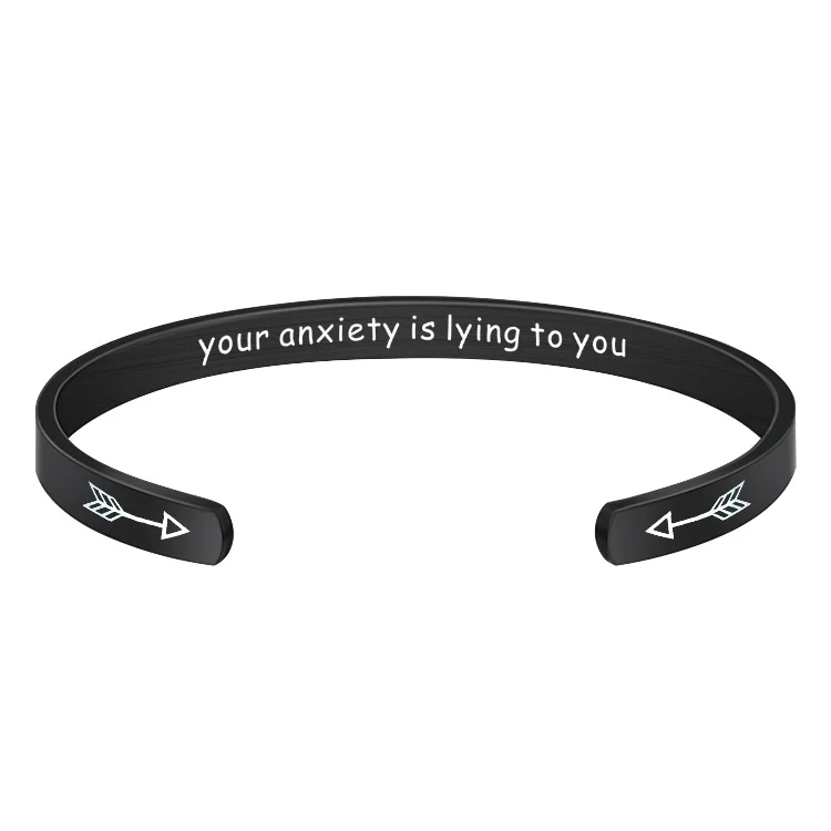 Your Anxiety Is Lying To You Stainless Steel Open Bracelet
