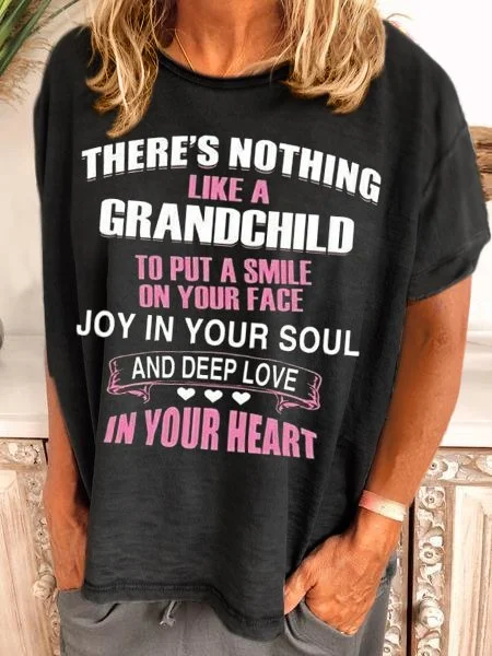 Bestdealfriday There's Nothing Like A Grandchild To Put A Smile On Your Face Joy In Your Soul And Deep Love In Your HearT-Shirt