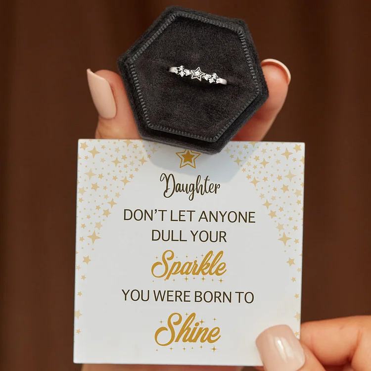 Daughter You Were Born To Shine Stars Ring