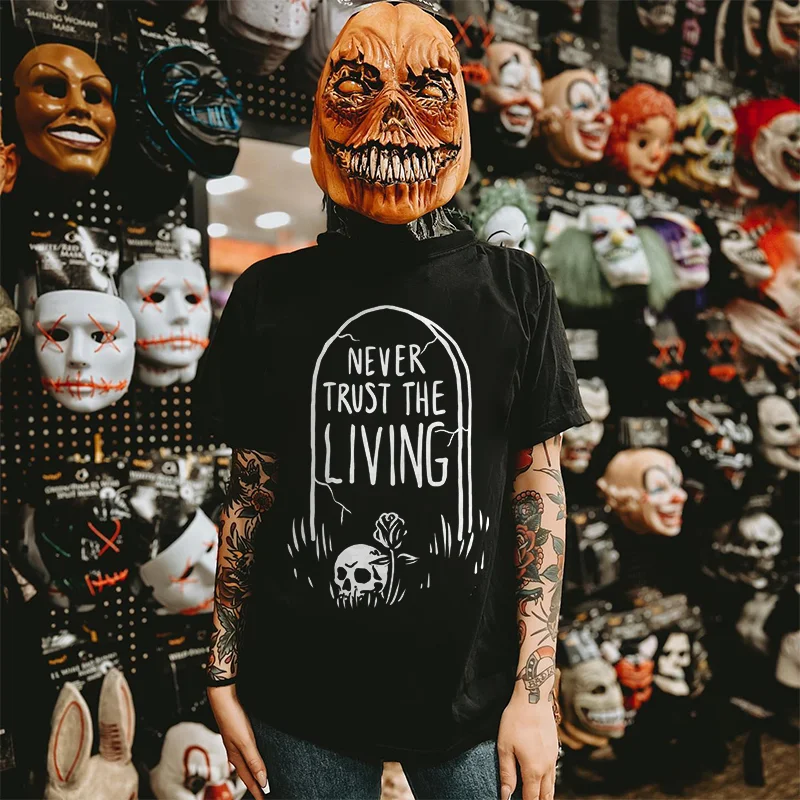 Never Trust The Living Skull Printed Women's T-shirt -  