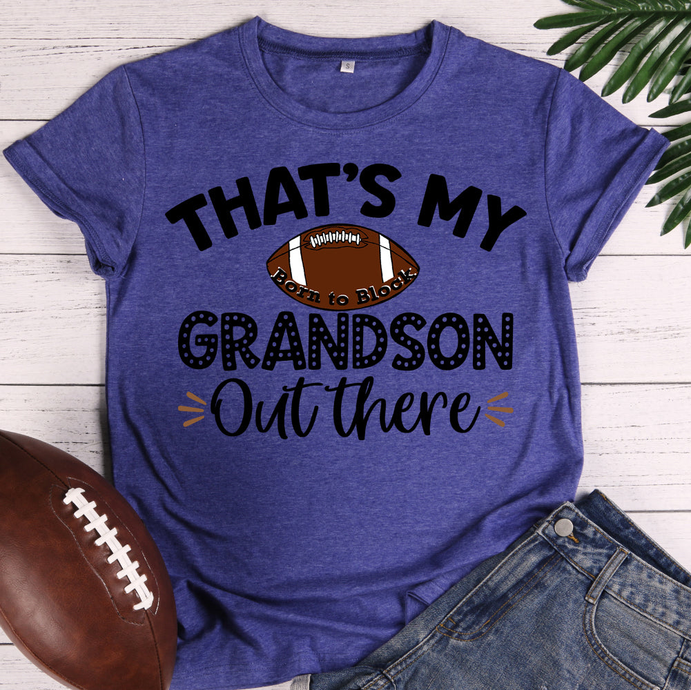 That is my grandson out there T-shirt Tee-603538-Guru-buzz