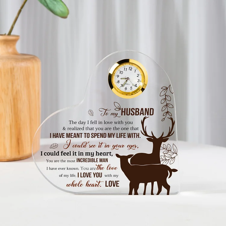 To My Husband Acrylic Heart Clock Keepsake Heart Sign - I HAVE MEANT TO SPEND MY LIFE WITH