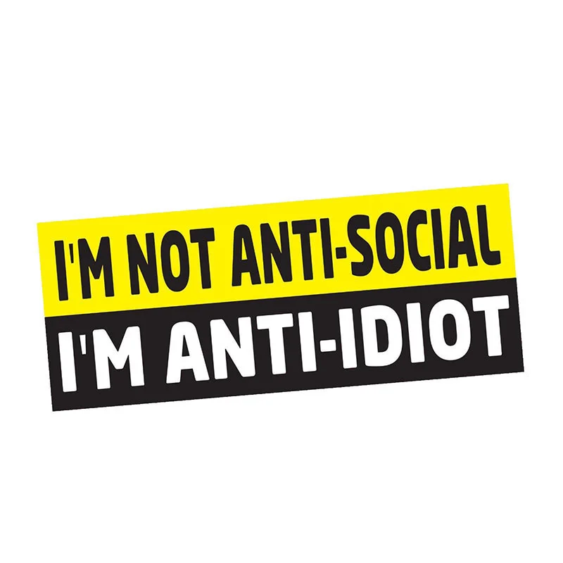 I'm Not Anti-social I'm Anti-idiot Sticker - Devcarry
