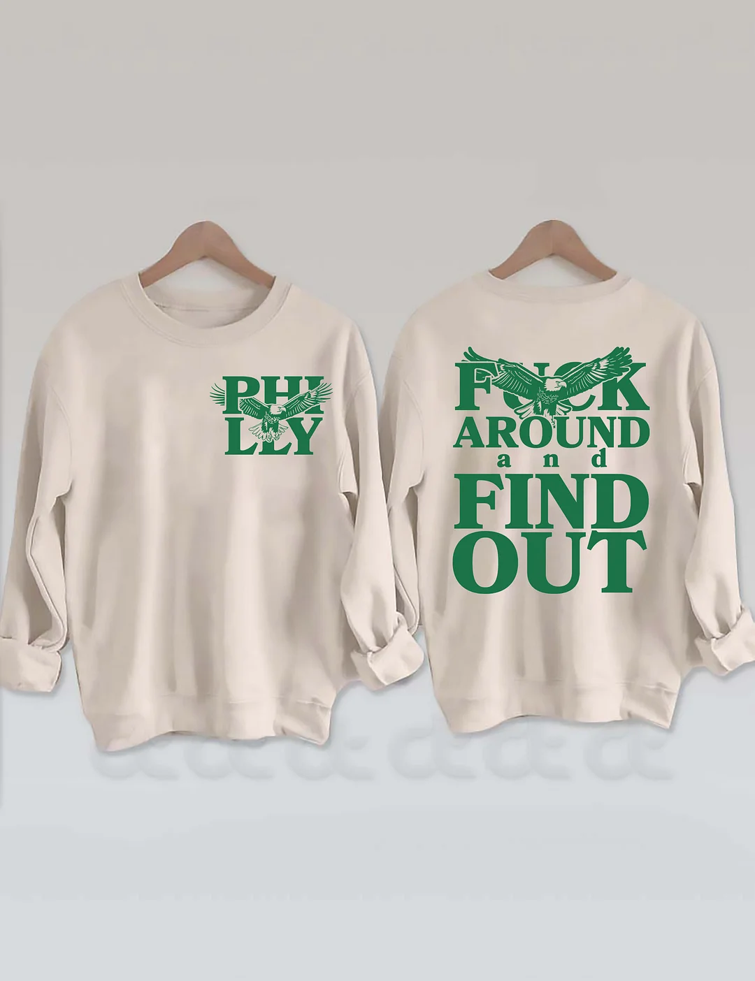 Philadelphia Fuck Around And Find Out Sweatshirt