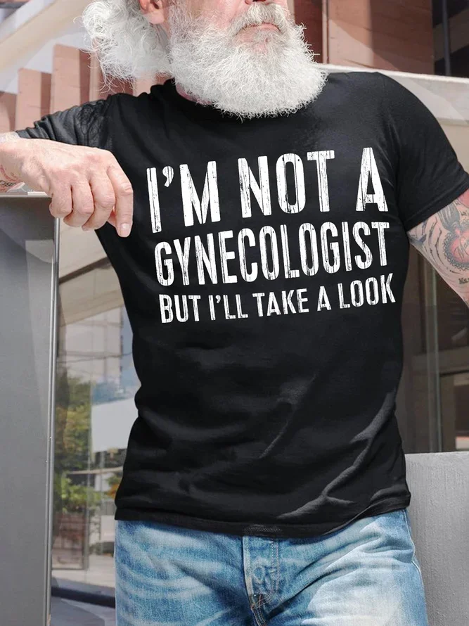 I'm Not A Gynecologist Printed Men's T-shirt