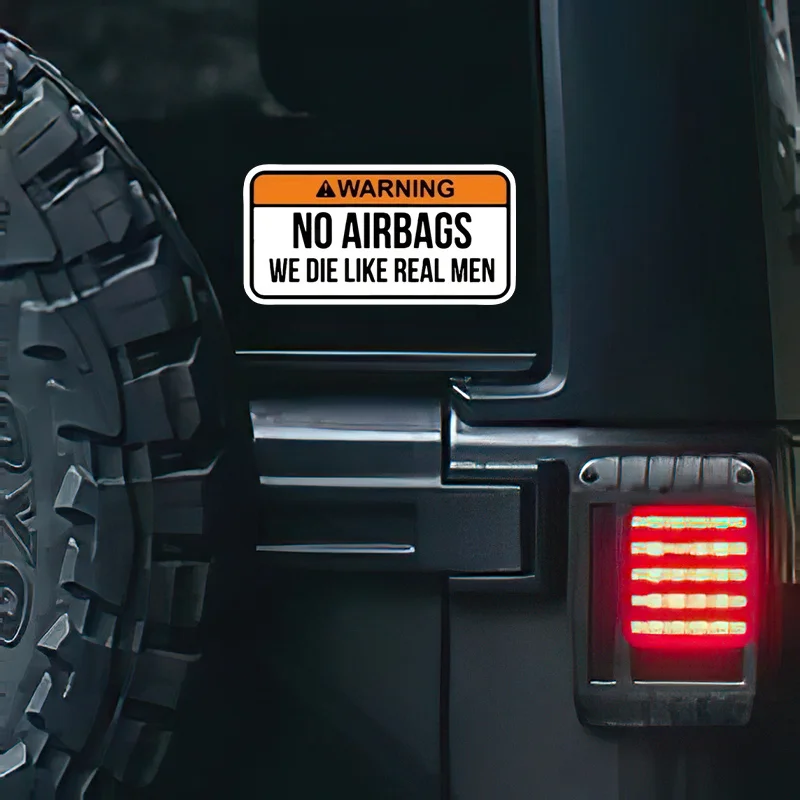 Waring* No Airbags We Die Like Real Men Sticker - Devcarry