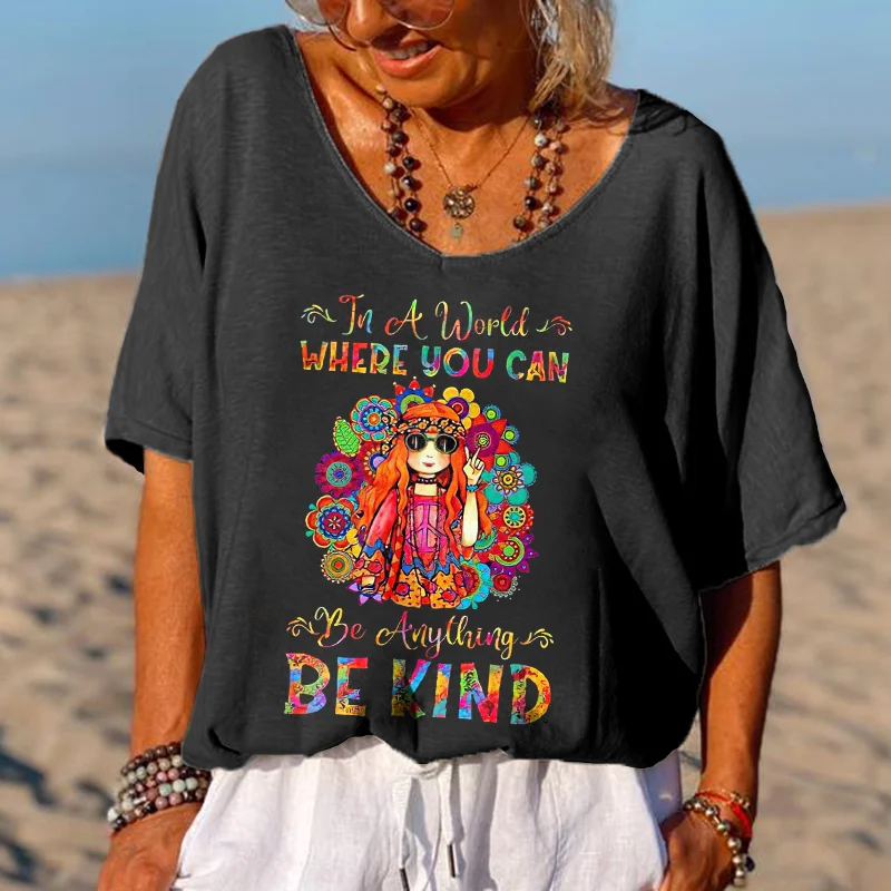 In The World Where You Can Be Kind Printed Hippie T-shirt