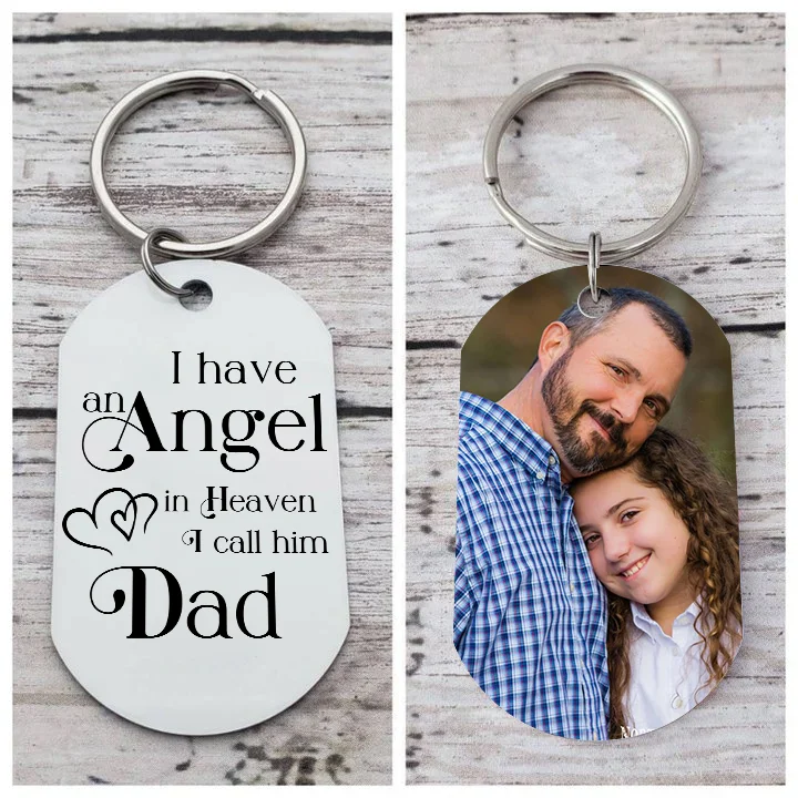 Memorial Dad Keychain Custom 1 Photo Keychain Memorial Gift - I have Angel in Heaven I call him Dad