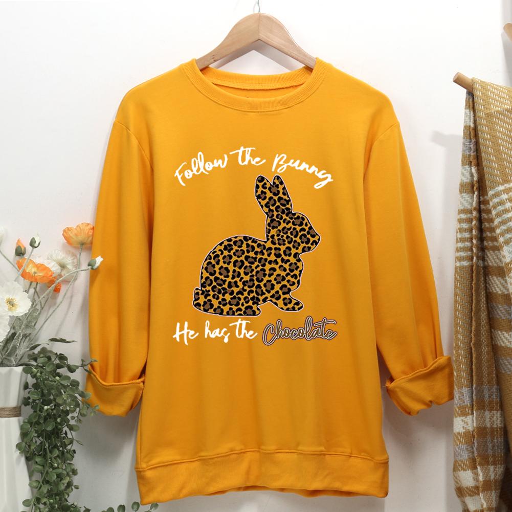 Follow The Bunny He Has The Chocolate Women Casual Sweatshirt-0025073-Guru-buzz