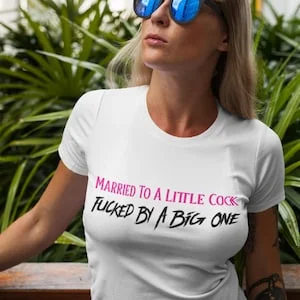pornhint Pornhint Married To A Little Cock Fucked By A Big One Hotwife Shirt, Sexy Cuckold Humiliation T-Shirt, Naughty Slut Tee