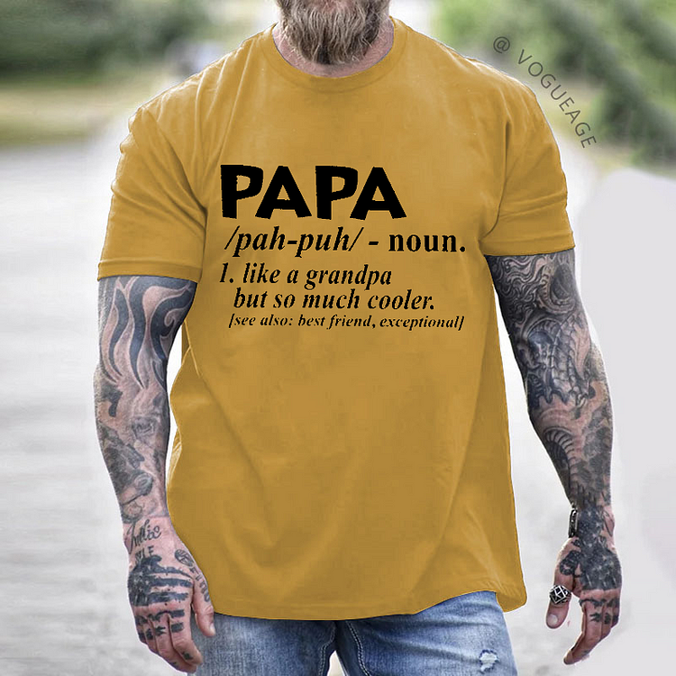 PAPA Like A Grandpa But So Much Cooler T-shirt