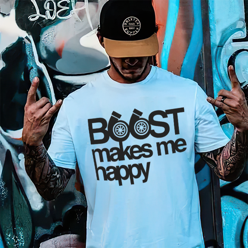 Boost Makes Me Happy T-shirts - Devcarry
