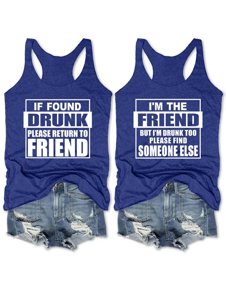 If Found Drunk Please Return To Friend Tank