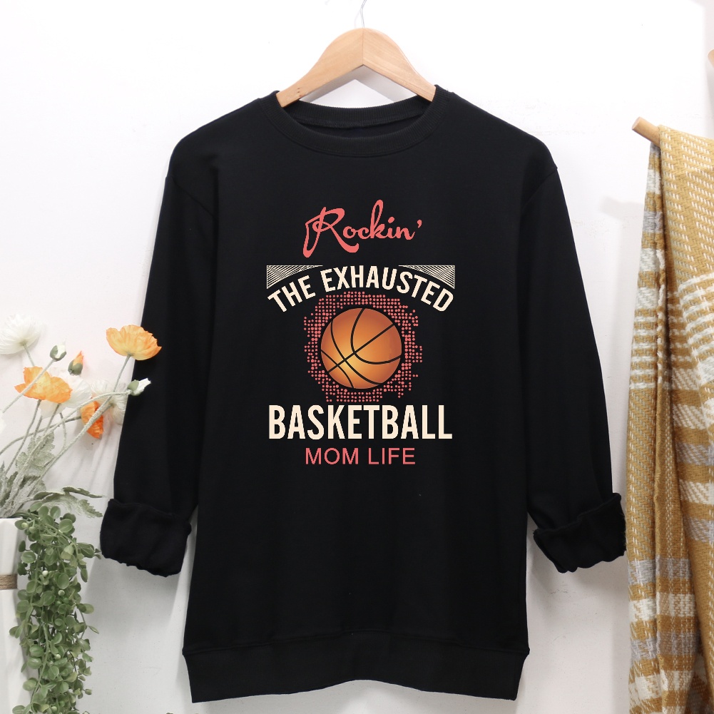 Rockin the Exhausted Basketball Mom Life Women Casual Sweatshirt-Guru-buzz