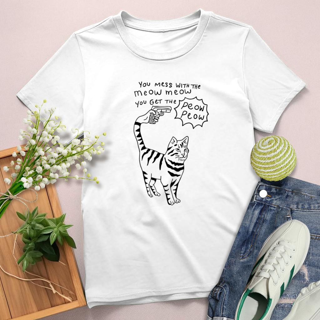 You mess With the meow meow you get the peow peow Round Neck T-shirt-0025176-Guru-buzz