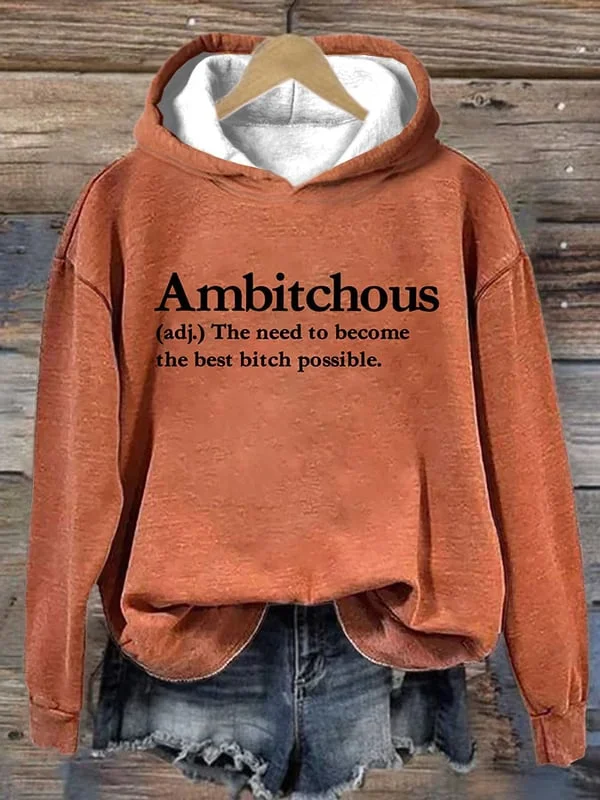Women's Ambitchous(adj.) The Need To Becomethe Best Bitch Possible Printed Hoodie