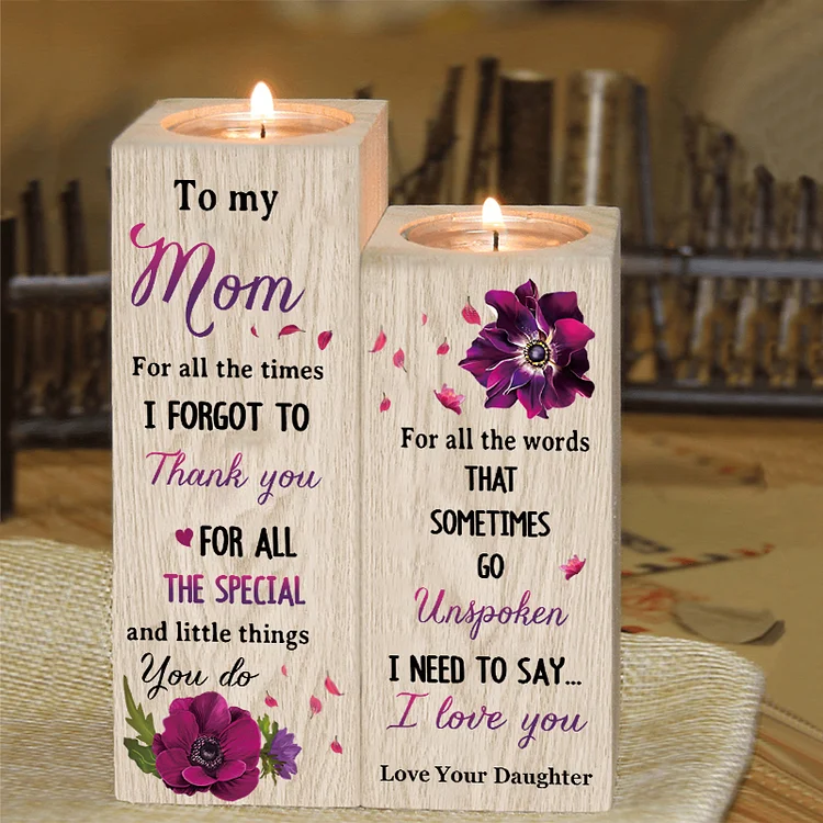 To My Mum/Mom/Mam/Grandma Violet Candle Holder To My Daughter/Granddaughter Wooden Candlestick - For All The Times I Forgot To Thank You