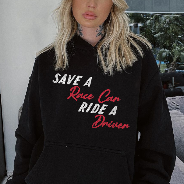 Save a Race Car Ride a Driver Hoodie - Devcarry