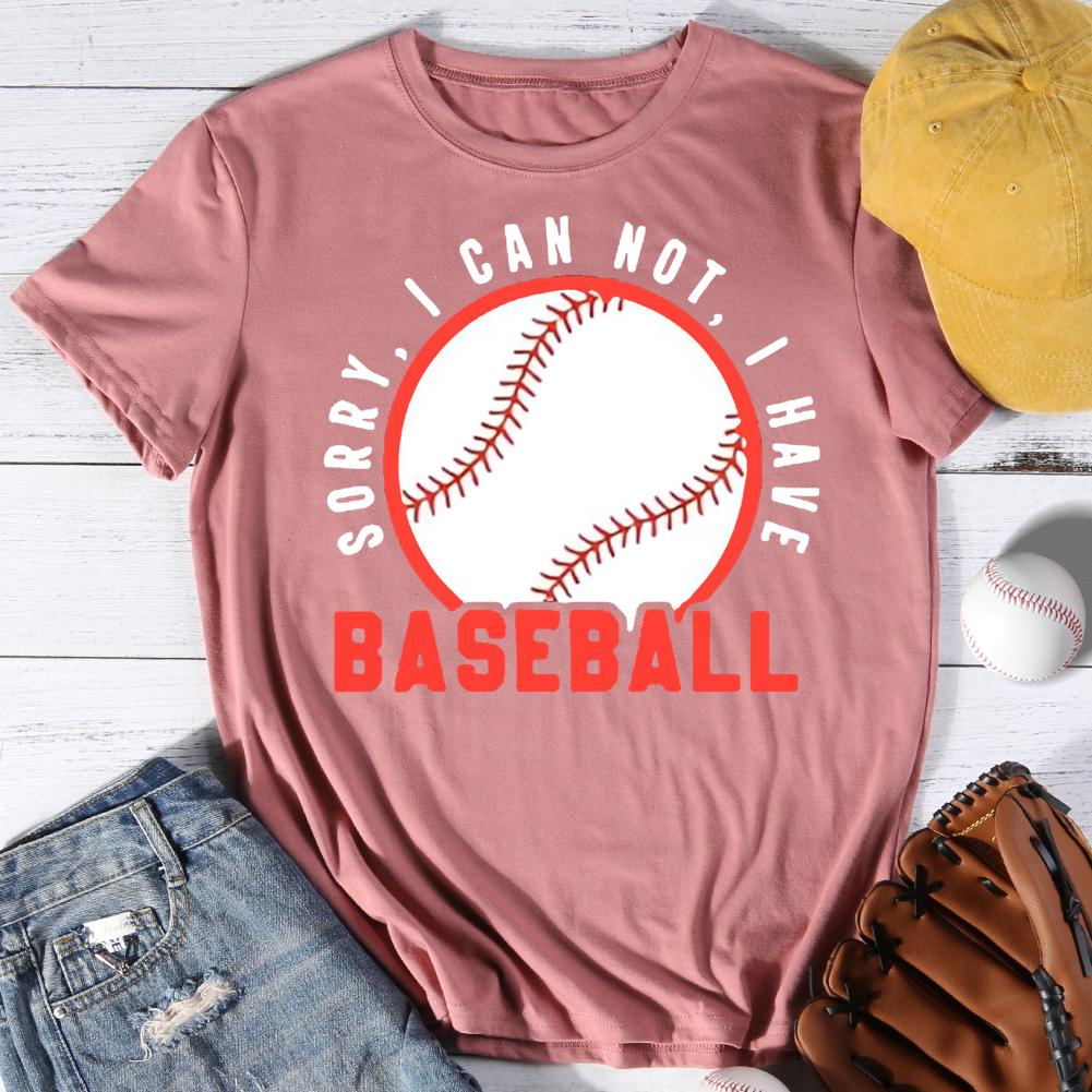 Sorry, i cant i have baseball Round Neck T-shirt-0025492-Guru-buzz