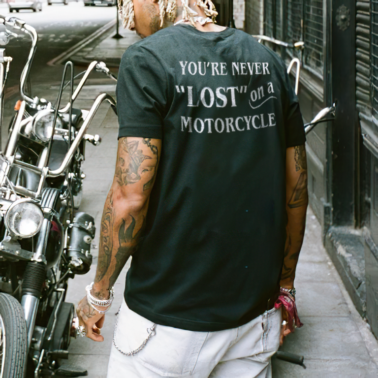 You're Never Lost On A Motorcycle T-shirt - Devcarry