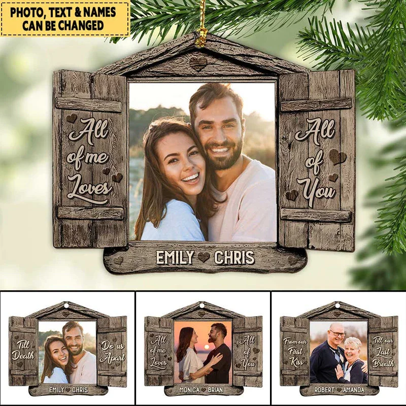 Upload Couple Photo, All of me Loves all of You Personalized Wood Ornament