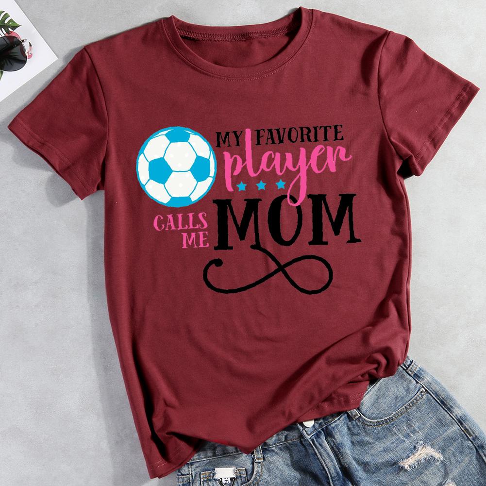My favorite player calls me mom Round Neck T-shirt-Guru-buzz