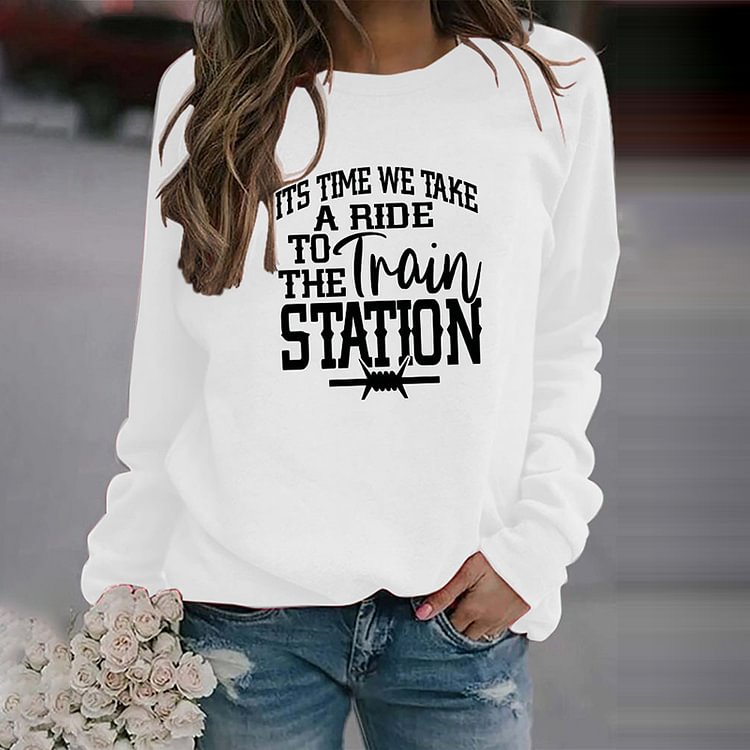 Comstylish Its Time We Take A Ride To The Train Station Print Casual Sweatshirt