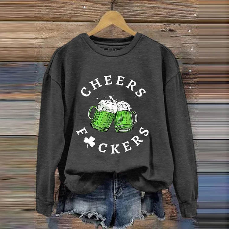 VChics St. Patrick's Day Funny Cheers Fuckers Shamrock Casual Sweatshirt