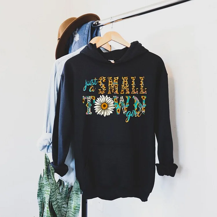 Just a Small Town Girl Hoodie