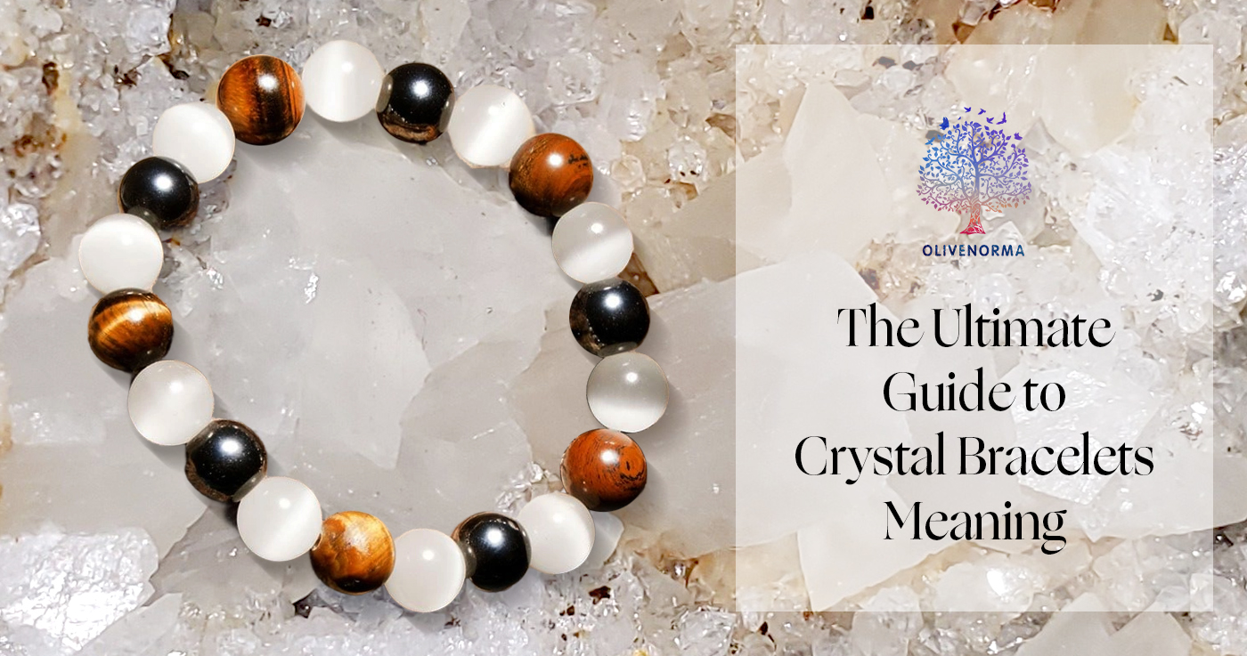 The Ultimate Guide to Crystal Bracelets Meaning