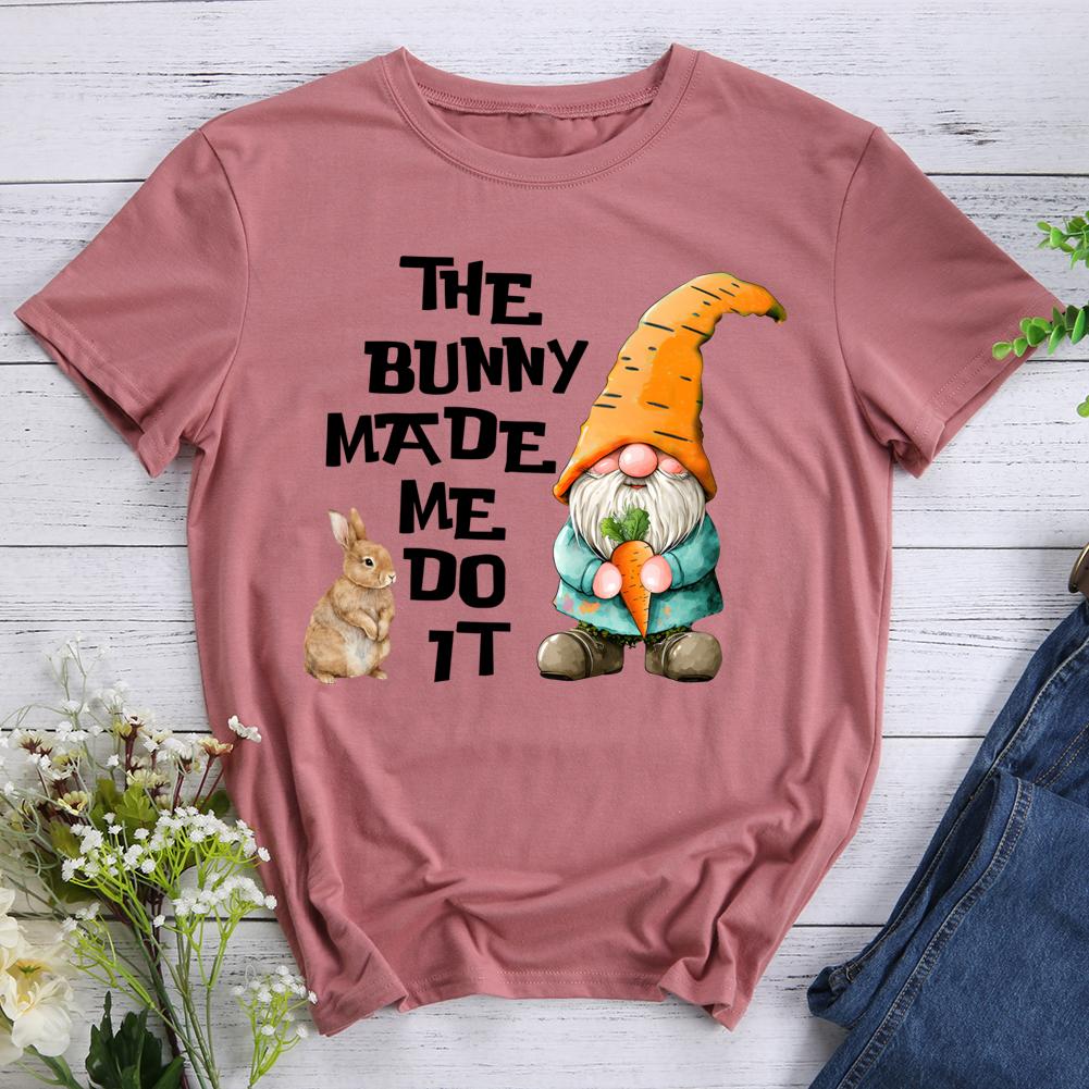 The bunny made me do it Round Neck T-shirt-0025484-Guru-buzz