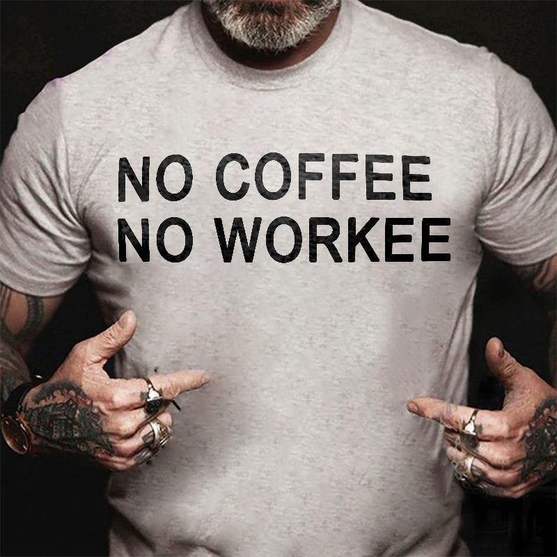 No Coffee No Workee Printed Men's T-shirt FitBeastWear