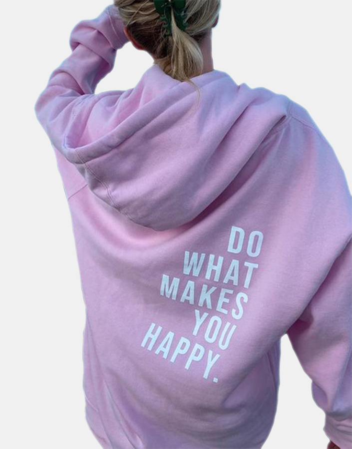 Do What Makes You Happy Print Women's Hoodie