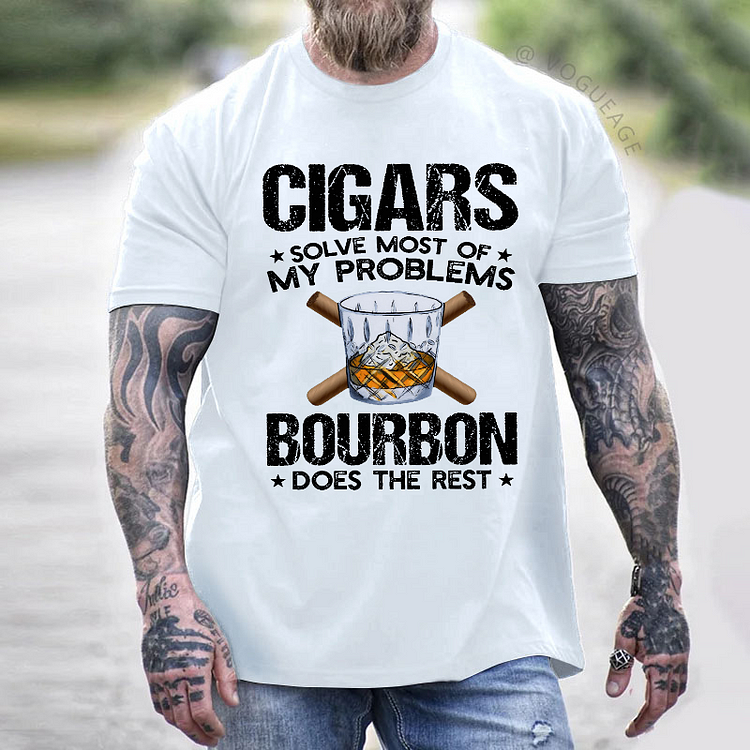 Cigars Solve Most Of My Problems Bourbon Does The Rest Funny Men's T-shirt