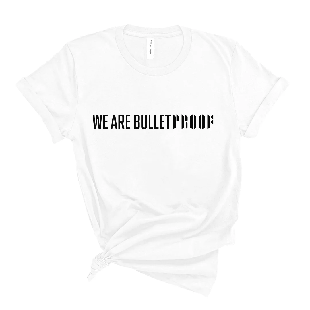 We are bulletproof T-Shirt Hoodie