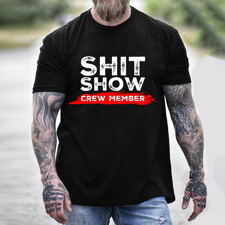 Shit Show Crew Member Sarcastic Gift T-shirt