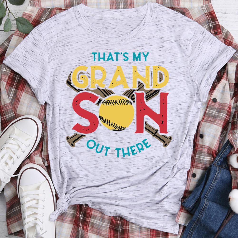 That's my grandson out there T-shirt Tee -06495-Guru-buzz