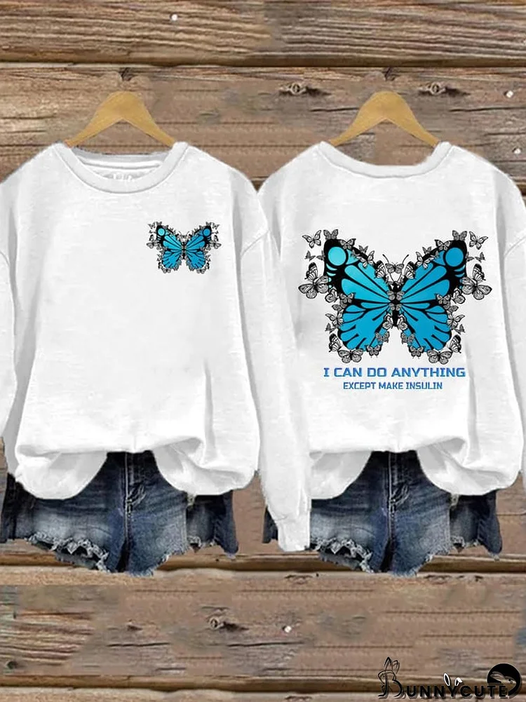 Women's I Can Do Anything Except Make Insulin Diabetes Awareness Printed Sweatshirt