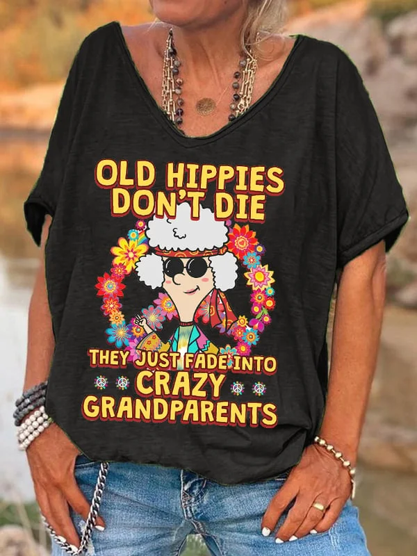 Women's Funny Old Hippies Don't Die They Just Fade Into Crazy Grandparents Casual V-Neck Tee