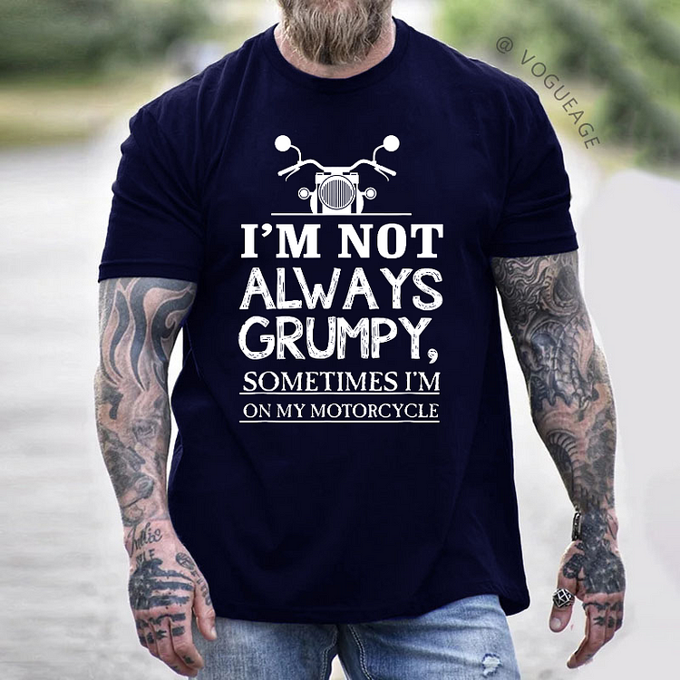 I'm Not Always Grumpy Men T-shirt