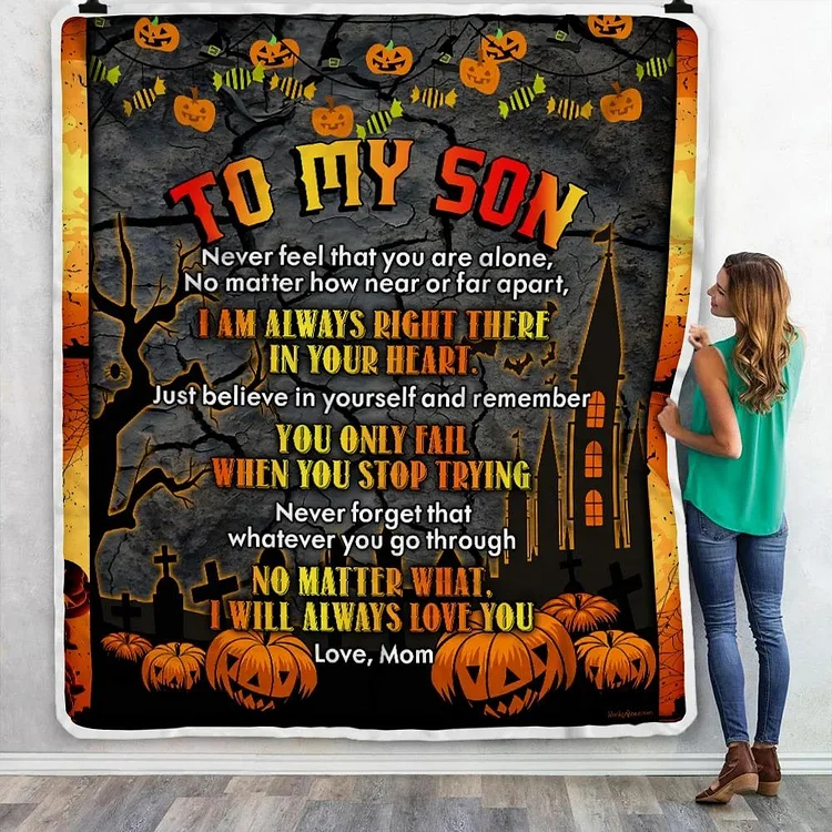 To My Son Halloween Fleece Blanket "I Will Always Love You"